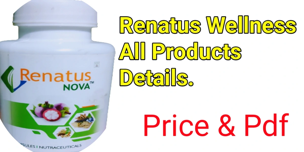 Renatus Wellness Products Price Pdf Sarkari Medical